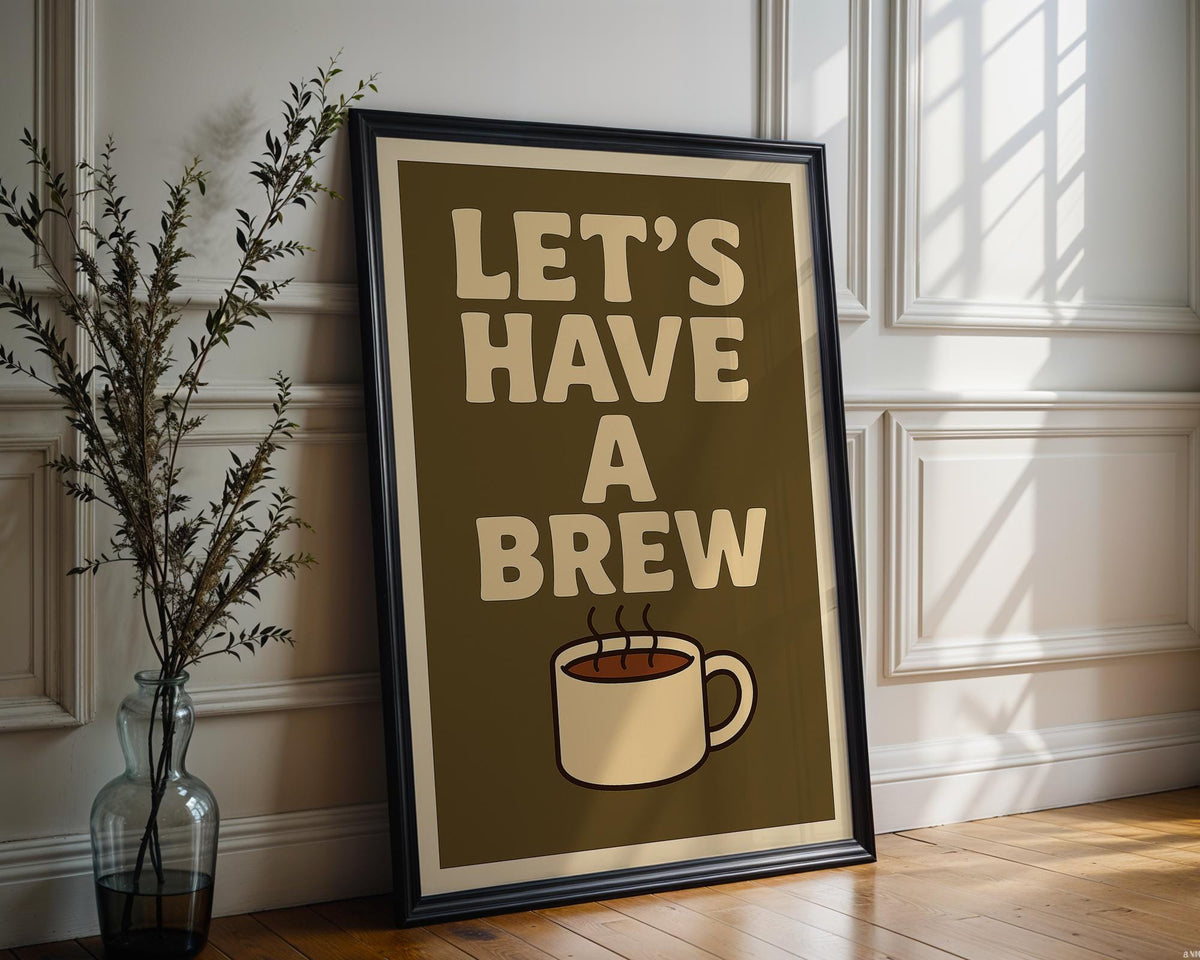 Let’s Have a Brew Poster – Cozy Retro Coffee Wall Art with Bold Text and Cup Illustration, Warm Kitchen or Office Wall Vibe - Just Great Posters