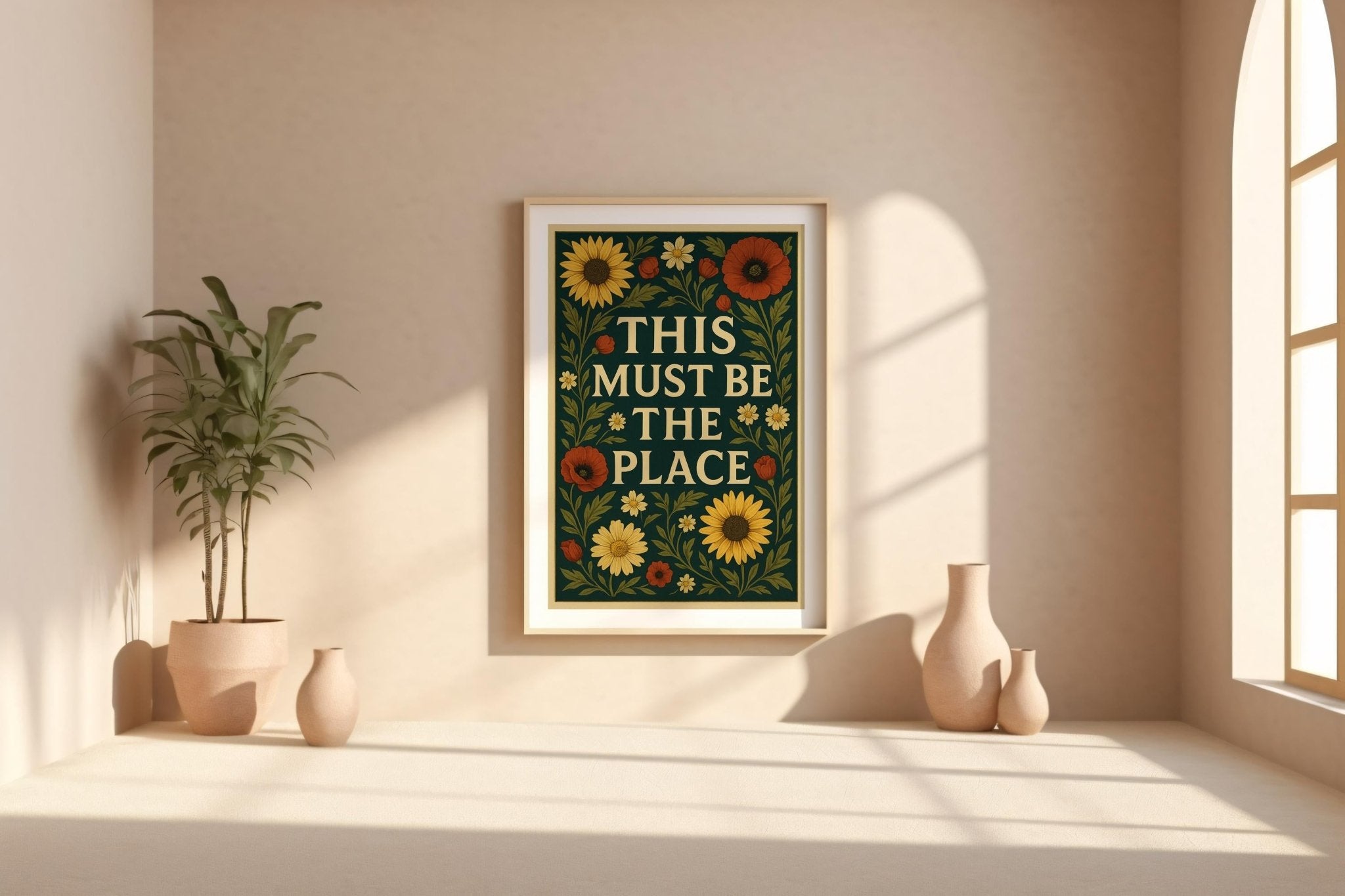 This Must Be The Place Poster – Cottagecore Floral Wall Art, Whimsical Botanical Quote Print for Cozy Bedroom, Entryway or Gallery Wall - Just Great Posters
