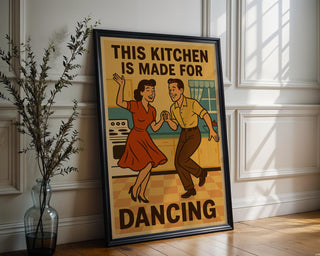 This Kitchen Is Made for Dancing Poster – Retro Wall Art Print, Vintage 50s Style Funny Kitchen Decor for Home Cooks and Happy Hosts - Just Great Posters