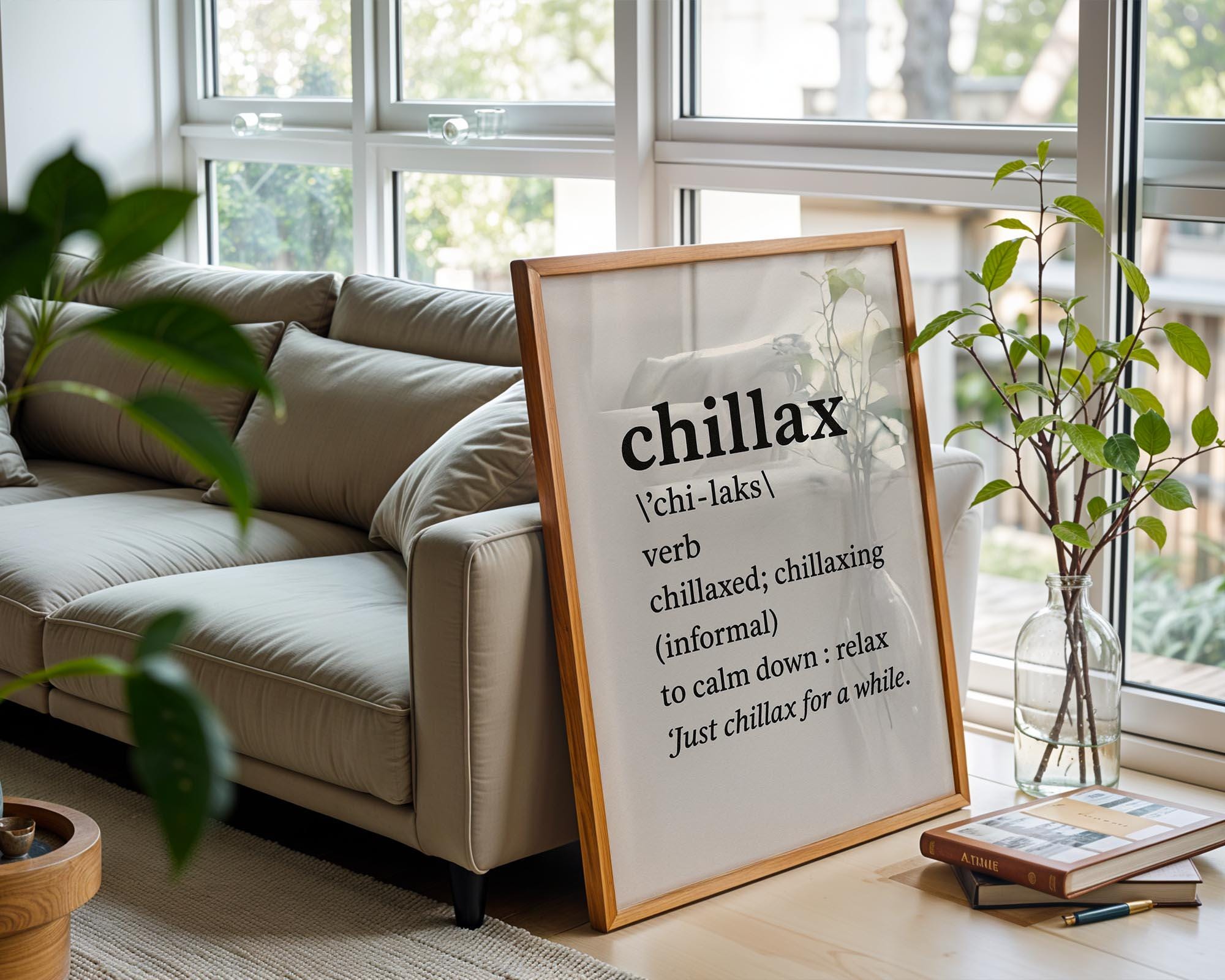 Chillax Definition Art Print – Minimalist Black and White Wall Decor for Bedroom, Dorm or Office, Relax Vibes Only Poster - Just Great Posters