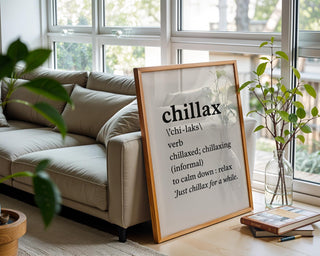 Chillax Definition Art Print – Minimalist Black and White Wall Decor for Bedroom, Dorm or Office, Relax Vibes Only Poster - Just Great Posters