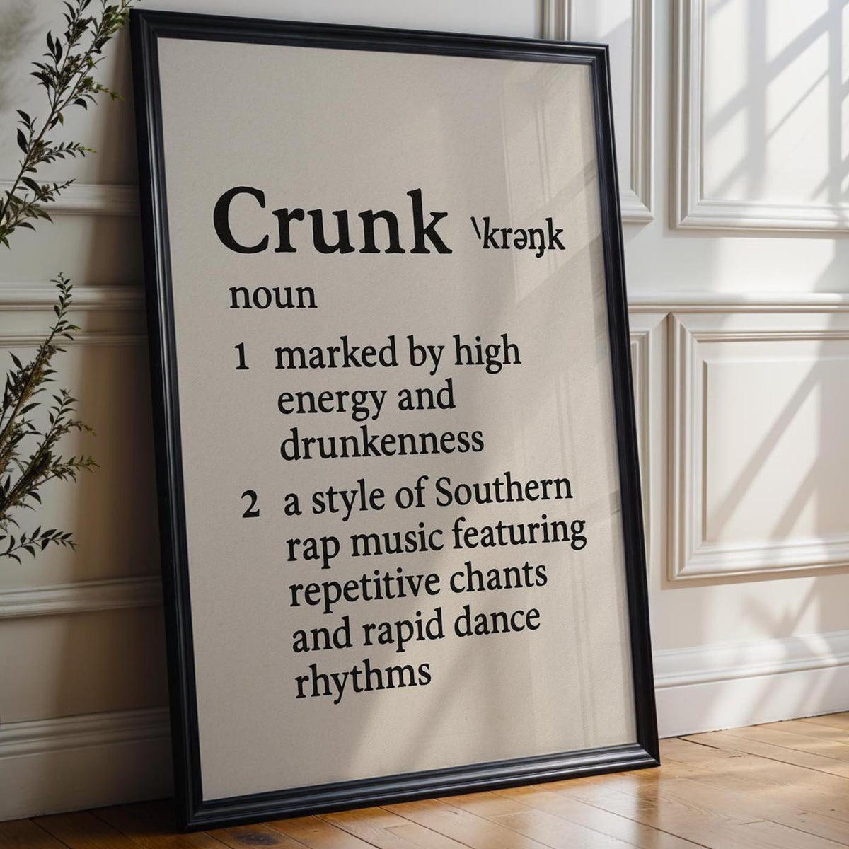 Crunk Definition Wall Art – Bold Black and White Print for Dorm, Bar or Music Room, Rap Slang Typography Poster with Attitude - Just Great Posters