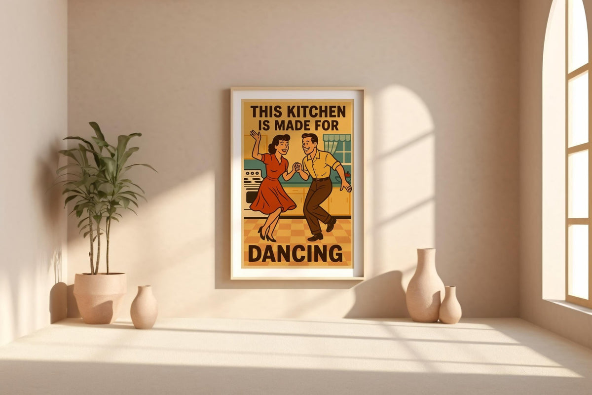 This Kitchen Is Made for Dancing Poster – Retro Wall Art Print, Vintage 50s Style Funny Kitchen Decor for Home Cooks and Happy Hosts - Just Great Posters