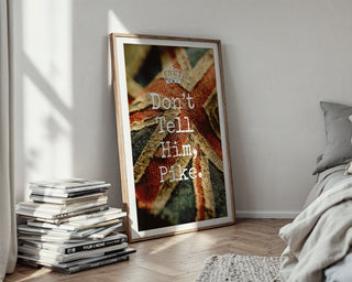 Don’t Tell Him Pike Comedy Poster - Just Great Posters